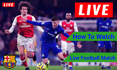 How To Watch Live Football Match HD – Watch All Live Football Match Online 2024