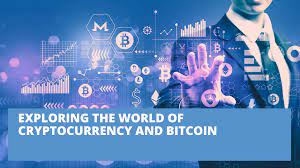 The Future of Money: Exploring Bitcoin and Cryptocurrency